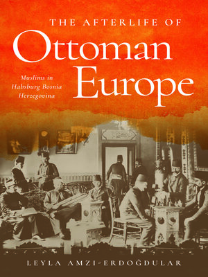 cover image of The Afterlife of Ottoman Europe